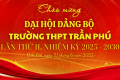 Chào mừng Đại hội Đảng bộ Trường THPT Trần Phú lần thứ II, nhiệm kỳ 2025-2030